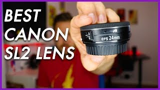 Best Lens for the Canon SL2SL3 [upl. by Nerissa241]