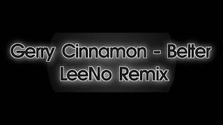 Gerry Cinnamon Belter LeeNo House Remix [upl. by Bergman]