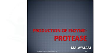 Production of Protease Enzyme Fermentation method and Its application MALAYALAM [upl. by Nylikcaj871]