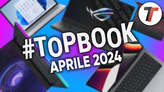 MIGLIORI NOTEBOOK APRILE 2024  TopBook [upl. by Citron]