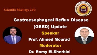 Gastroesophageal Reflux Disease GERD Update by Prof Ahmed Mourad Hashim [upl. by Coy]