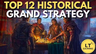 Top 12 Historical Grand Strategy Games [upl. by Suirrad193]