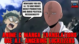 Anime amp Manga Translations Use AI Angering Localizers [upl. by Adnolrehs]