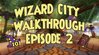 Wizard101 Walkthrough Wizard City Episode 2 [upl. by Loralie]