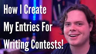 How I Create My Entries for Writing Contests [upl. by Gisela]