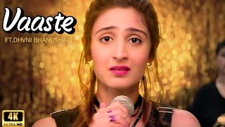 Vaaste Song Dhvani Bhanushali Tanishk Bagchi Nikhil D Bhushan Kumar Radhika Rao Vinay Sapru [upl. by Meryl]