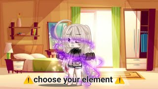 ✨️⚠️Choose Your Element⚠️  Meme  Gacha Life  ✨️ [upl. by Eitteb]