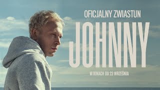 JOHNNY  OFICJALNY ZWIASTUN [upl. by Ahsinrac861]