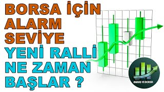 BORSA İÇİN ALARM SEVİYE  YENİ RALLİ NE ZAMAN BAŞLAR  PİYASA YORUMU [upl. by Elleimac29]