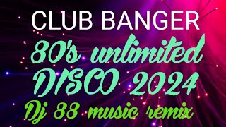 CLUB BANGER 80s Unlimited DISCO 2024 dj88musicremix [upl. by Ellehcar547]