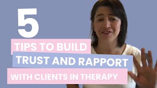 5 ways to build rapport with clients in therapy [upl. by Ardnaxila]