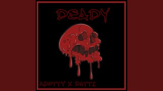 Deady [upl. by Scotney]