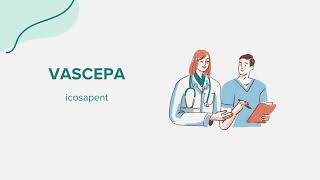 Vascepa icosapent  Drug Rx Information [upl. by Katherina]