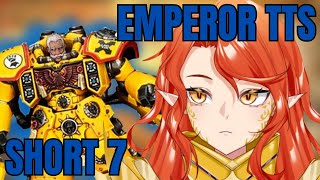 Warhammer Vtuber Reaction Emperor TTS Short 7 [upl. by Arraeit]