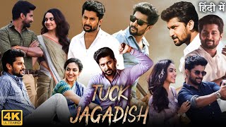 Tuck Jagadish Full Movie in Hindi Dubbed  Nani  Ritu Varma  Aishwarya Rajesh  Review amp Facts HD [upl. by Henley]