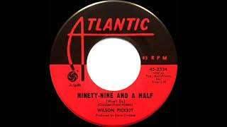 1966 Wilson Pickett  NinetyNine And A Half Won’t Do mono 45 [upl. by Ama]