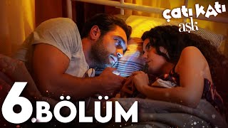 Çatı Katı Aşk  6Bölüm  Full HD [upl. by Oirretna3]