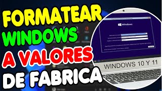 FORMATEAR PC CON WINDOWS 10  11 A VALORES DE FÁBRICA SIN PERDER ARCHIVOS 2022 [upl. by Oelc]