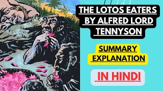 The Lotos Eaters by Alfred Lord Tennyson  Summary Explanation in Hindi [upl. by Bordy]