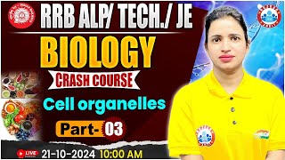 RRB ALP Technician Science Class  RRB JE Science Cell Organelles 3  Biology For Railway Exams [upl. by Nois]