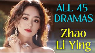 Drama List Zhao Liying  All 45 dramas  赵丽颖  CDW [upl. by Lucey]