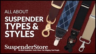 Suspender Types and Styles [upl. by Nottage]