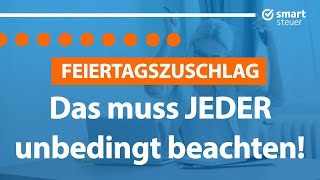 Feiertagszuschlag Das muss JEDER beachten [upl. by Aelak]