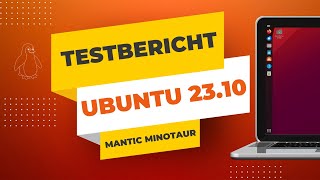 Ubuntu 2310 „Mantic Minotaur“ ist da – das musst Du wissen [upl. by Lleruj]