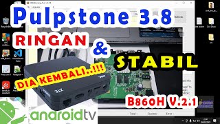 DIA KEMBALI FIRMWARE PULPSTONE 38 MOD GRATIS TANPA DONASI  STBB860HV21 [upl. by Nus]