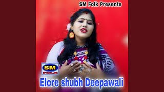 Elore shubh Deepawali [upl. by Hagan]