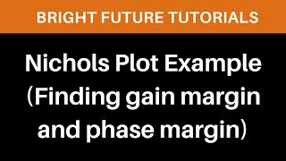 Nichols plot solved examples  Gain margin and phase margin from Nichols plot  Control System [upl. by Annaiuq]