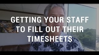 Getting Your Staff to Submit their Timesheets [upl. by Reitrac530]