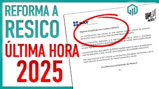 FACILIDADES RESICO 2025  REFORMAS FISCALES DE ÚLTIMA HORA [upl. by Ellenwahs796]