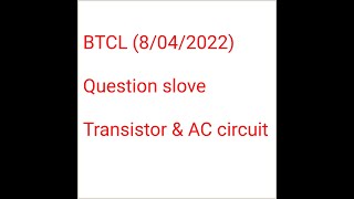 BTCL Question solve 2022 [upl. by Mussman]