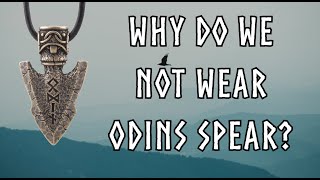 Why dont we wear Odins spear [upl. by Dranik]