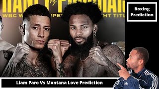 Liam Paro Vs Montana Love Prediction Who Wins [upl. by Kremer]