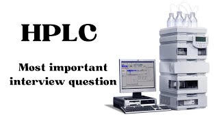 hplc interview question and answer for job preparation for pharmaceutical company [upl. by Alister896]