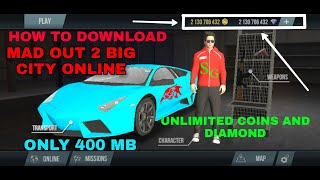 How To Download Mad Out 2 Big City Online Unlimited Coin And Diamond Only 400 MB 🔥🔥 [upl. by Fondea]