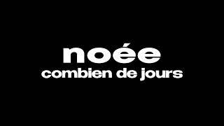 noée – combien de jours karaoke [upl. by Luciano]