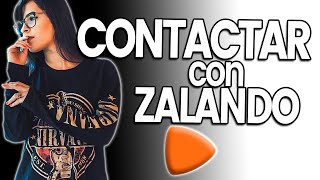 ➡️ Cómo CONTACTAR con ZALANDO en 2024 España  Soporte por Chat Mail Teléfono Ticket etc [upl. by Turner]