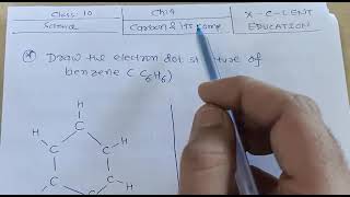 Class10 ch4 electron dot structure of Benzene [upl. by Akimihs]