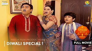 Diwali Special   FULL MOVIE  Taarak Mehta Ka Ooltah Chashmah Ep 245  246 [upl. by Augustine]