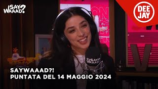 Lea Gavino ospite a SayWaaad – Puntata del 14 maggio 2024 [upl. by Gayler]