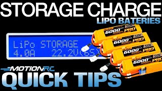 Storage Charging RC LiPo Batteries  Quick Tip  Motion RC [upl. by Morena]