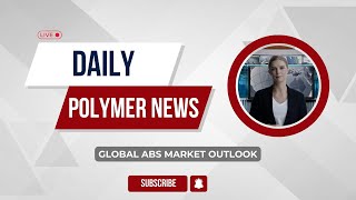 Polymer News  Global Acrylonitrile Butadiene Styrene Market Outlook abs polymerprices [upl. by Ennovaj]