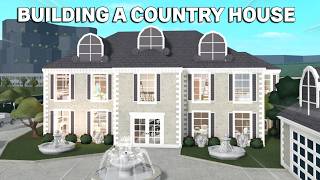 BUILDING A COUNTRY HOUSE IN BLOXBURG [upl. by Cis]