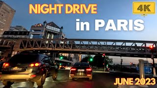 Night Car Drive in PARIS Champselysees Eiffel Tower 4K Drive in June 2023 [upl. by Basilius]