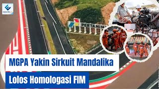 MGPA Yakin Sirkuit Mandalika Lolos Homologasi FIM [upl. by Amado775]