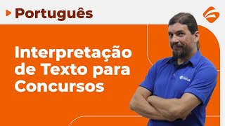 Português para Concursos Aprenda Interpretar e Compreender Textos em Concursos [upl. by Kulda]