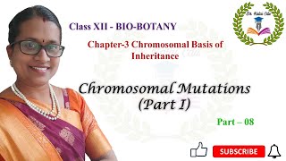 Chromosomal Mutations  Part I  Ch  3  Part  8 [upl. by Ociral]